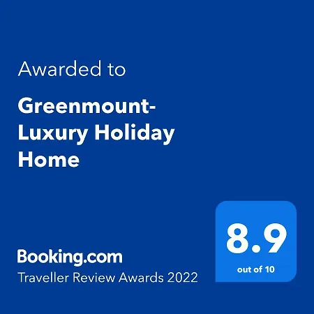 Greenmount- Luxury Holiday